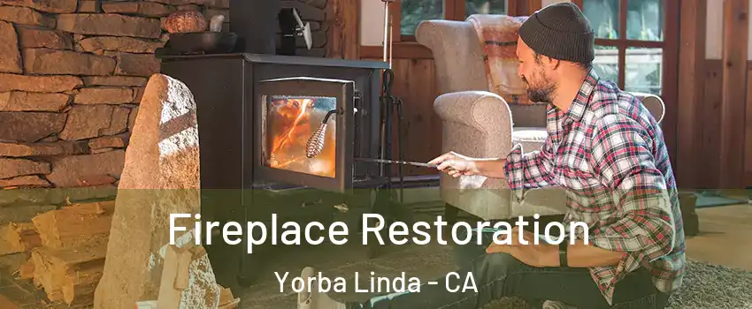  Fireplace Restoration Yorba Linda - CA