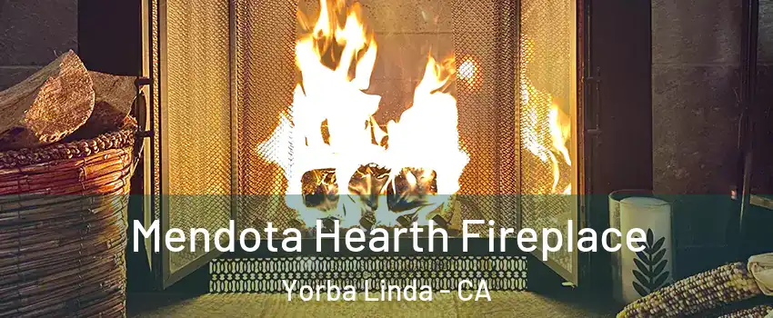  Mendota Hearth Fireplace Yorba Linda - CA