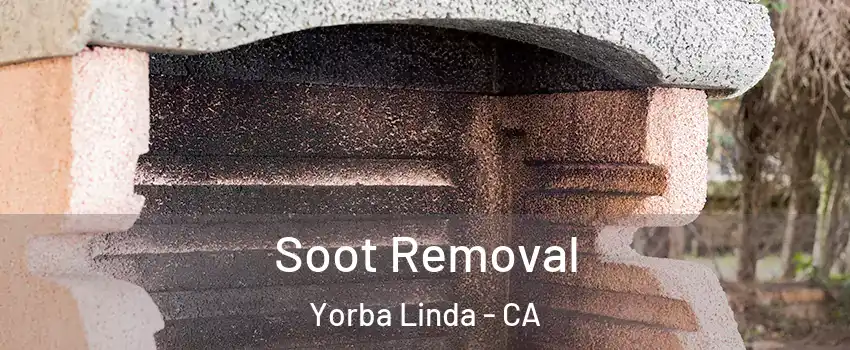  Soot Removal Yorba Linda - CA